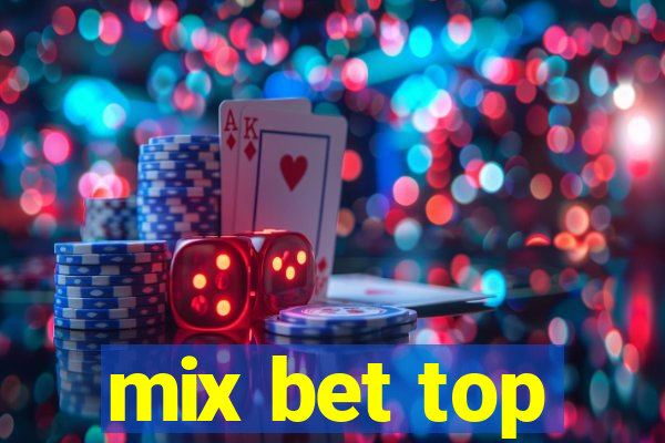 mix bet top